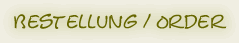 Bestellung / Order